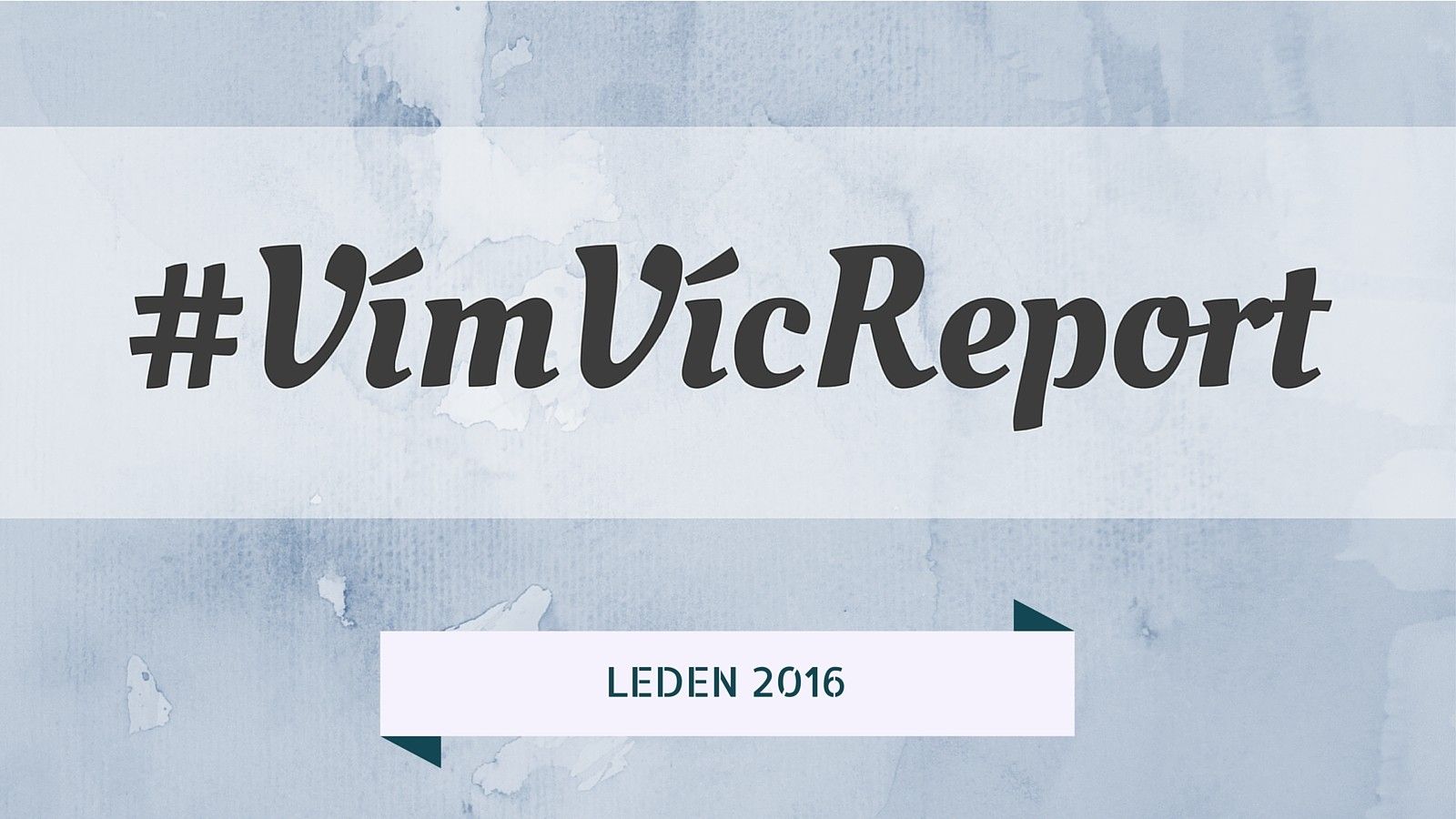 #VímVícReport 2 – konkrétní shrnutí práce na projektu