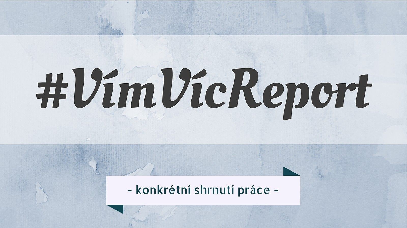#VímVícReport 4 – nové kampaně a růst tržeb o 70 % proti minulému měsíci