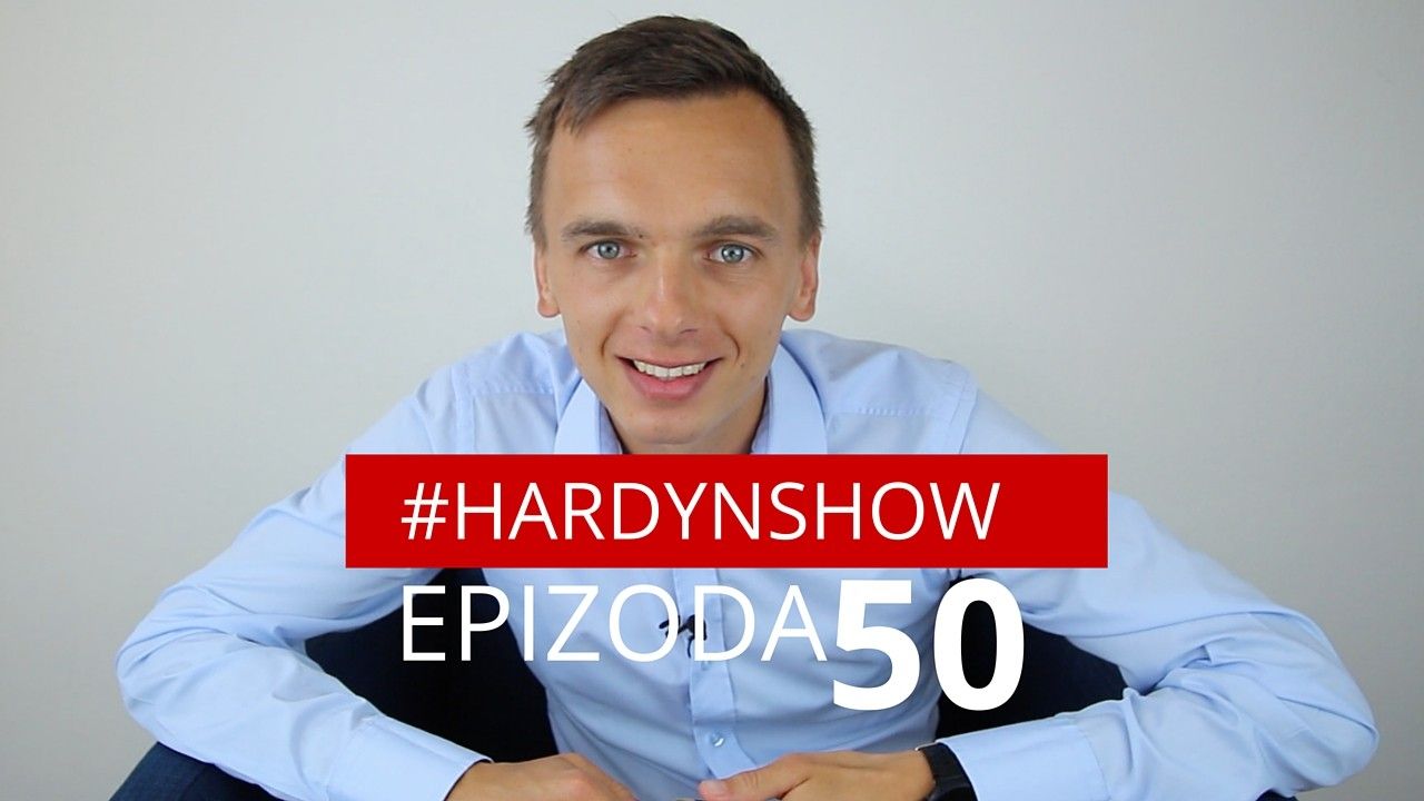 #HardynShow Epizoda 50: Jak překonat bariéru a začít podnikat