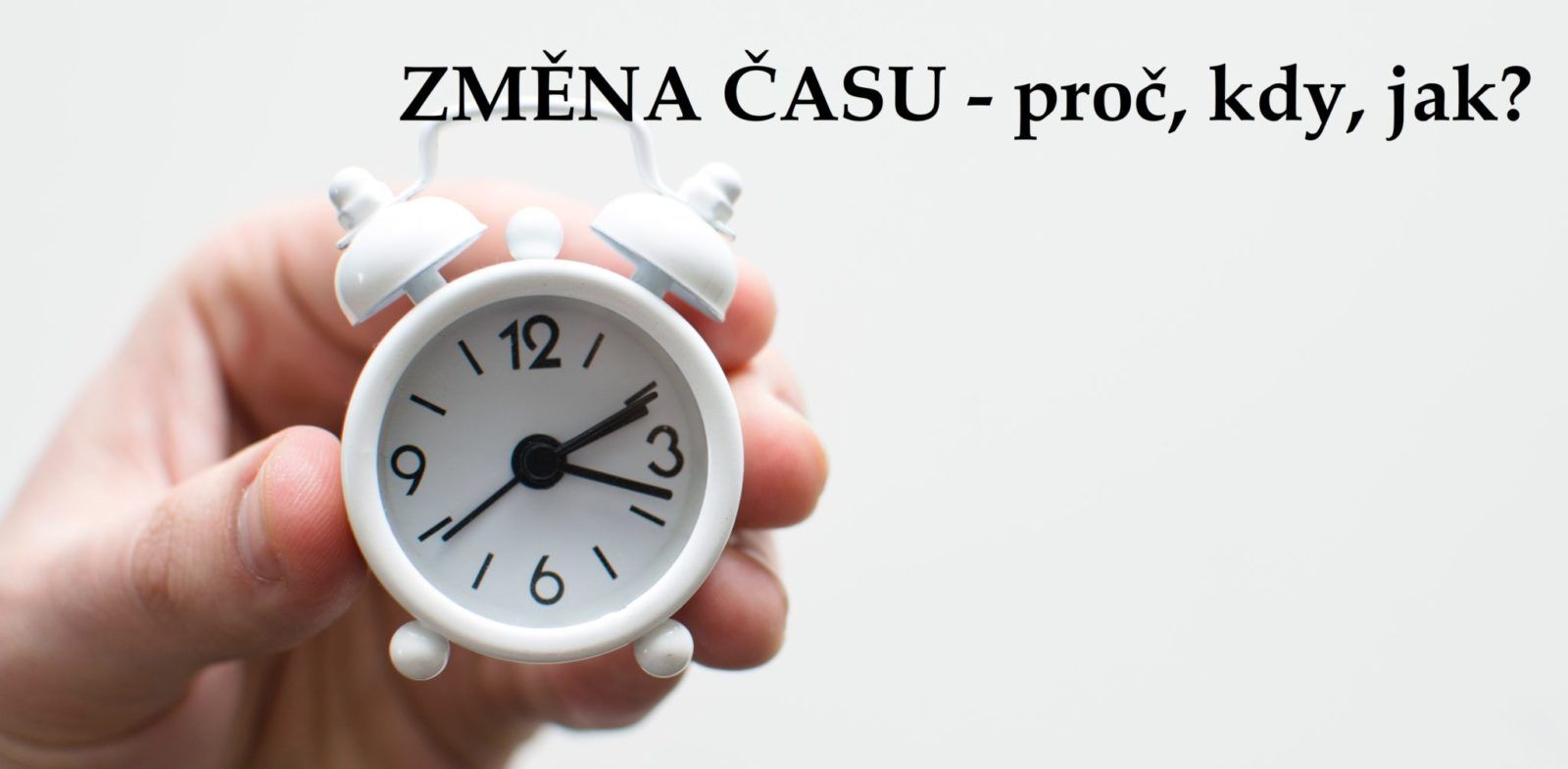 Změna času – kdy a jak?