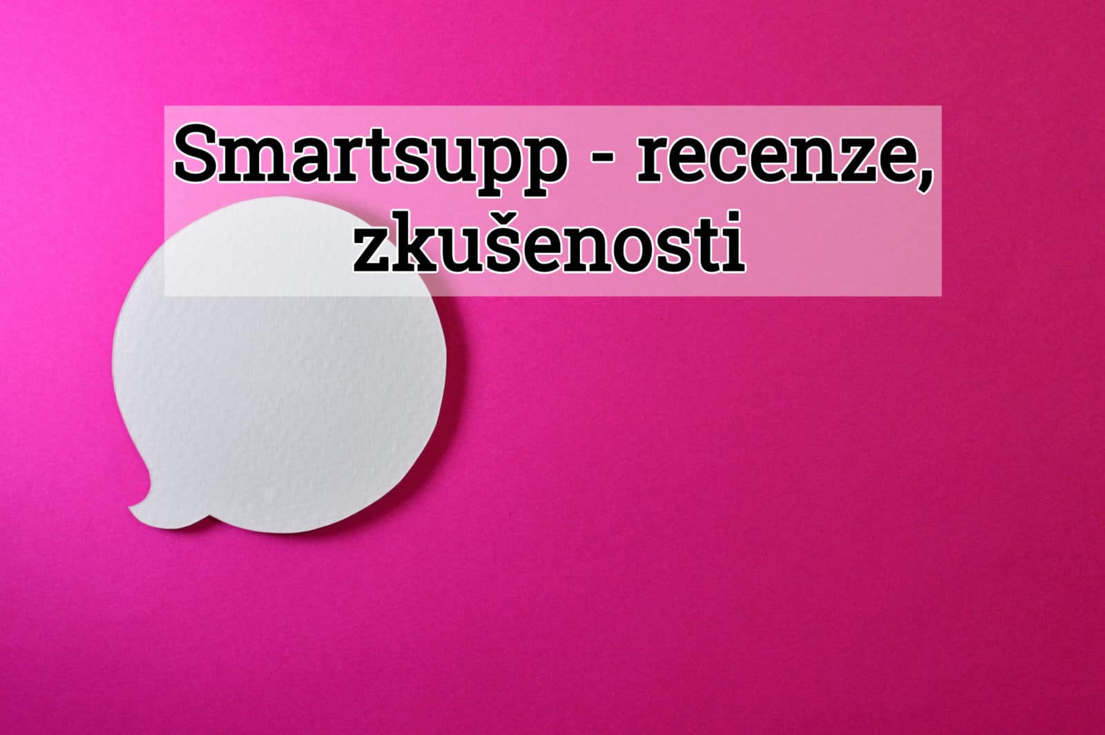 Smartsupp live chat – recenze a zkušenosti