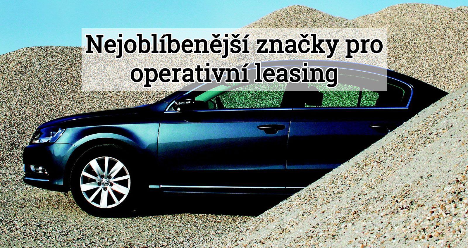 Nejoblíbenějšími značkami pro operativní leasing jsou Volkswagen, Škoda a Toyota